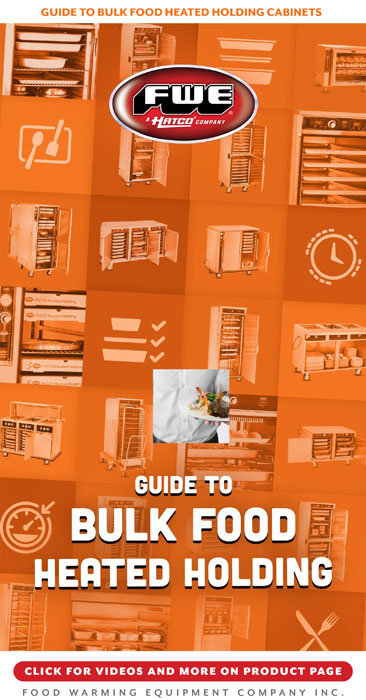 Guide to Bulk Food Heated Holding